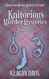 Knitorious Murder Mysteries Books 1-3
