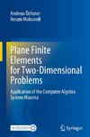 Plane Finite Elements for Two-Dimensional Problems