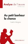 Au petit bonheur la chance d'Aurélie Valognes (Analyse de l'oeuvre)