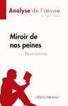 Miroir de nos peines de Pierre Lemaitre (Analyse de l'oeuvre)