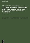 Jahrbuch des Museums für Völkerkunde zu Leipzig, Band 26, Zum hundertjährigen Bestehen 1869-1969