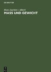 Mass und Gewicht