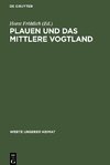 Plauen und das mittlere Vogtland