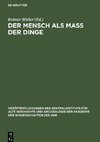 Der Mensch als Mass der Dinge