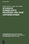 Schwach korrelierte Prozesse und ihre Anwendungen