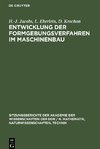 Entwicklung der Formgebungsverfahren im Maschinenbau