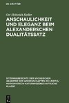 Anschaulichkeit und Eleganz beim Alexanderschen Dualitätssatz