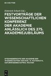 Festvorträge der wissenschaftlichen Konferenz der Akademie anläßlich des 275. Akademiejubiläums