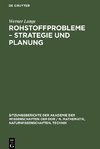 Rohstoffprobleme - Strategie und Planung