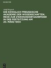 Die Königlich Preussische Akademie der Wissenschaften. Rede zur Zweihundertjahrfeier in der Festsitzung am 20. März 1900