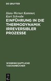 Einführung in die Thermodynamik irreversibler Prozesse