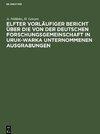 Elfter vorläufiger Bericht über die von der Deutschen Forschungsgemeinschaft in Uruk-Warka unternommenen Ausgrabungen