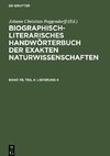 Biographisch-Literarisches Handwörterbuch der exakten Naturwissenschaften, Band 7b, Teil 4, Lieferung 4