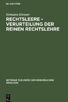 Rechtsleere - Verurteilung der Reinen Rechtslehre