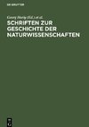 Schriften zur Geschichte der Naturwissenschaften