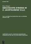 Geschichte Syriens im 2. Jahrtausend v.u.Z., Teil 3, Historische Geographie und allgemeine Darstellung