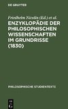 Enzyklopädie der philosophischen Wissenschaften im Grundrisse (1830)