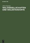 Waldgesellschaften und Waldstandorte