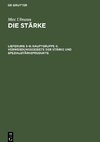 Die Stärke, Lieferung 5¿6, Hauptgruppe 4: Verwendungsgebiete der Stärke und Spezialstärkeprodukte