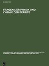 Fragen der Physik und Chemie der Ferrite