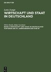 Wirtschaft und Staat in Deutschland, Band 1, Wirtschaft und Staat in Deutschland vom Ende des 19. Jahrhunderts bis 1918/19