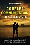 COUPLES' COMMUNICATION HANDBOOK