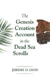 The Genesis Creation Account in the Dead Sea Scrolls