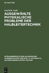 Ausgewählte physikalische Probleme der Halbleitertechnik