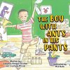 The Boy with Ants in His Pants