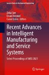 Recent Advances in Intelligent Manufacturing and Service Systems