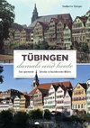 Tübingen damals und heute