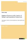 Employee Turnover in the Context of Mergers and Acquisitions Transactions