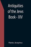 Antiquities of the Jews ; Book - XIV