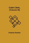 Colin Clink, (Volume III)