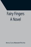 Fairy Fingers A Novel