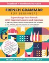 French Grammar for Beginners Textbook and Workbook Included