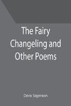 The Fairy Changeling and Other Poems