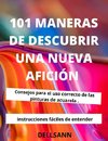 101 maneras de descubrir una nueva afición