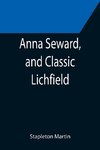 Anna Seward, and Classic Lichfield