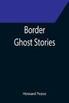 Border Ghost Stories