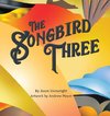 The Songbird Three