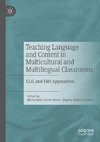 Teaching Language and Content in Multicultural and Multilingual Classrooms