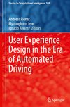 User Experience Design in the Era of Automated Driving