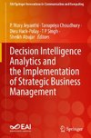 Decision Intelligence Analytics and the Implementation of Strategic Business Management