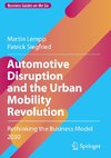 Automotive Disruption and the Urban Mobility Revolution