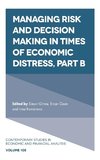 Managing Risk and Decision Making in Times of Economic Distress