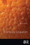 A Sensory Education