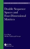 Double Sequence Spaces and Four-Dimensional Matrices