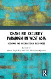 Changing Security Paradigm in West Asia