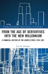 From the Age of Derivatives into the New Millennium